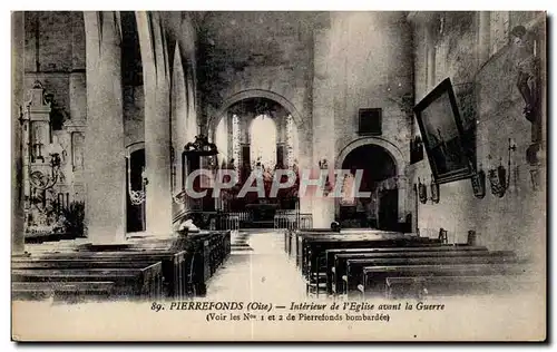 Cartes postales Pierrefonds (Oise) Interseur de I Eglise avant la Guerre (Voir les Ne I et 2 de Pierefonds bomba