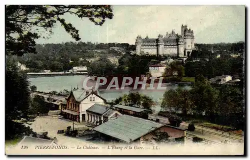 Cartes postales Pierrefonds Le Chateau L Etang et la Gare