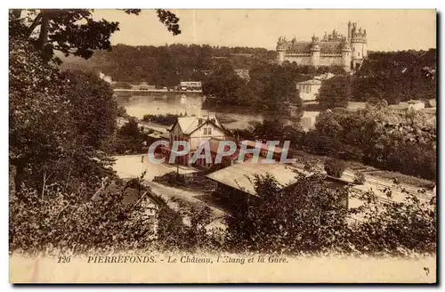 Cartes postales Pierrefonds Le Chateau L Etang et la Gare