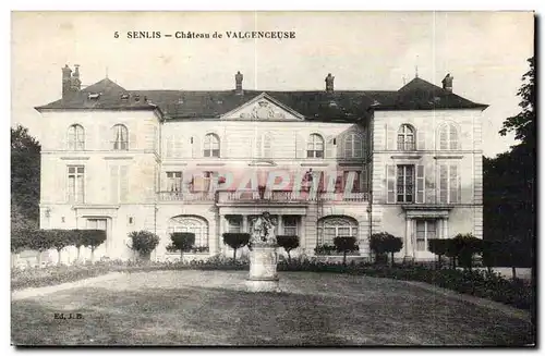 Cartes postales Senlis Chateau de Valgenceuse