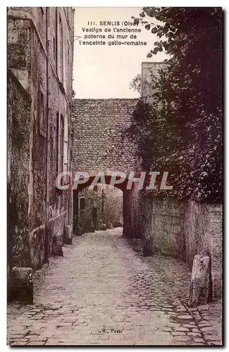 Ansichtskarte AK Senlis (Oise) Vestige de l ancienne poterne du mur de l enceinte gallo romaine