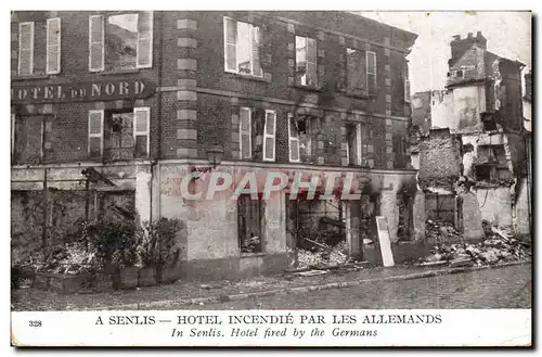 Ansichtskarte AK Senlis Hotel du Nord Incendie Par Les Allemands In Senlis Hotel By the Germans