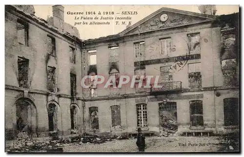 Cartes postales Senlis Guerre Le Palais de Justice incendie par les Allemands