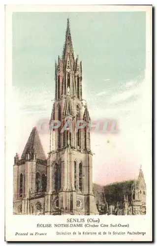 Cartes postales Senlis (Oise) Eglise Notre Dame (Clocher Cote Sud Ouest)