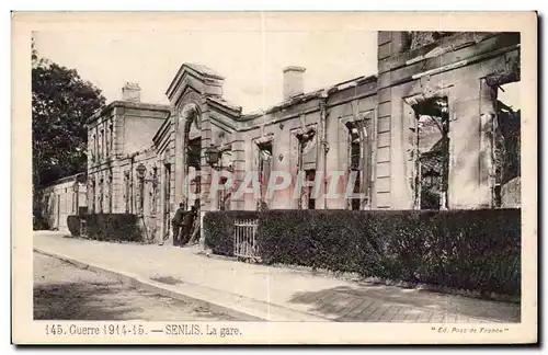 Cartes postales Senlis Ruines La gare