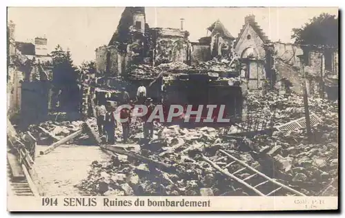 Cartes postales Senlis Ruines du bombardement