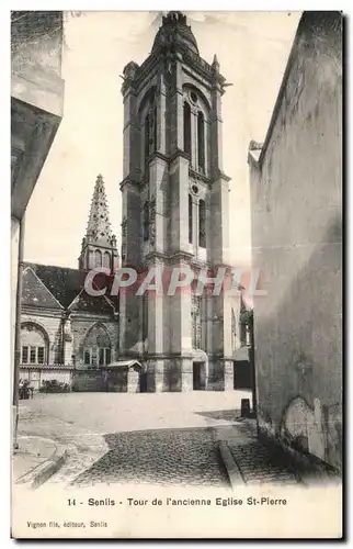 Ansichtskarte AK Senlis Tour de i ancienne Eglise St Pierre