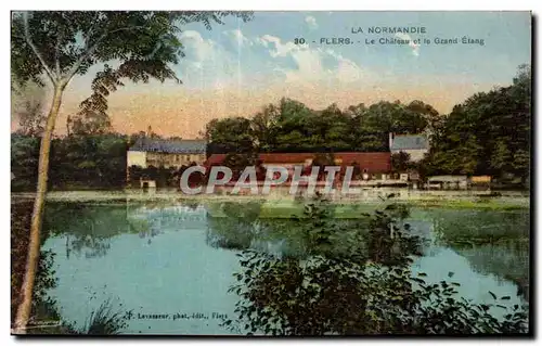 Cartes postales Flers La Normandie le Chateau et le Grand Etang