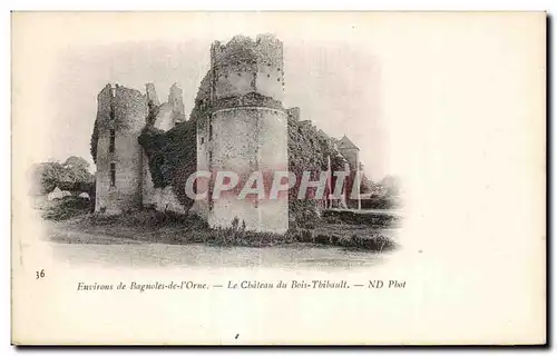 Cartes postales Bagnoles De L orne Le Chateau du Bois Thibault ND Pbot