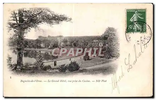 Cartes postales Bagnoles De L Orne Le Grand Hotel Vue Prise du Casino ND Phot