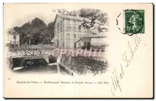 Cartes postales Bagnoles De l Orne Etablissement Thermal la Grande Source ND Phot