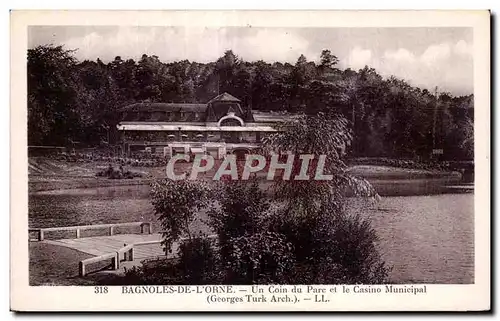 Cartes postales Bagnoles De l Orne Un Coin du Parc et le Casino Municipal (Georges Truk Arch) LL