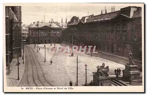 Cartes postales Metz Place d Armes et Hotel de Ville