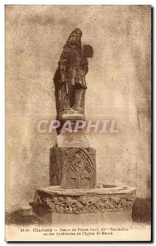 Cartes postales Clamecy Statue de Pierre Cuve dit Bat le Duc un des Architectes de I Eglise St Martix
