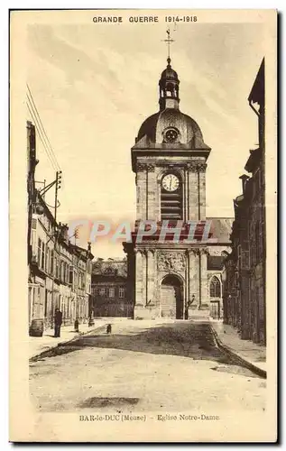 Cartes postales Grande Guerre Bar le Duc (Meuse) Eglise Notre Dame