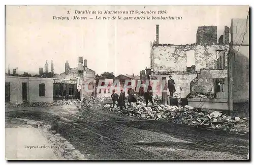 Cartes postales Bataille de la Marne Revigny La rue de la gare apres le bombardement
