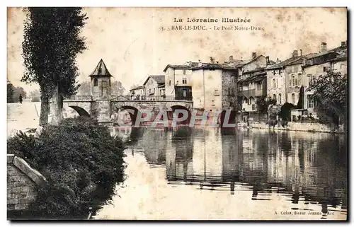 Ansichtskarte AK LaLovvanie illustvee Bar Le Duc Le Pont Notre Dame