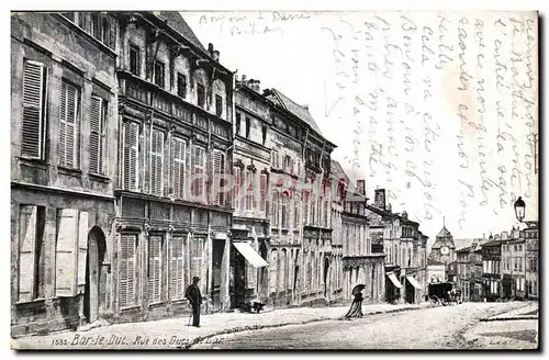 Cartes postales Bar Le Duc Rue des Ducs de Bar