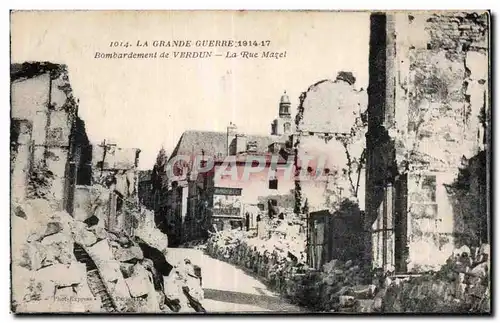 Ansichtskarte AK Verdun La Grande Guerre Bombardement de La Rue Mazel