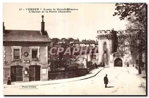 Cartes postales Verdun Avant la Grande Guerre L Octroi et la Porte Chaussee