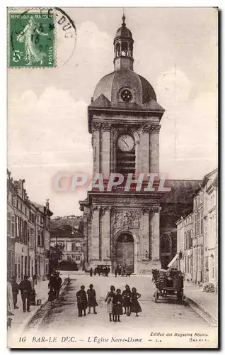 Cartes postales Bar Le Duc L Eglise Notre Dame Enfants