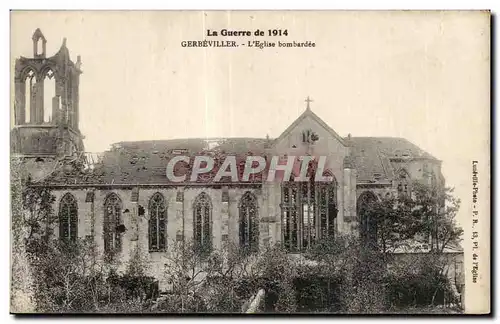 Cartes postales Gerbeviller La Guerre de L Eglise bombardee Militaria