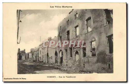 Cartes postales Les Villes Martyres Nomeny Rue de Vaudemont