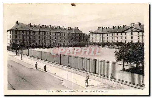 Cartes postales Nancy Caserne du 26e Regiment d Intanterie Militaria