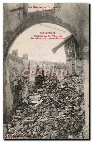 Ansichtskarte AK La Guerre en Lorraine en 1914-1915 gerbeviller bombarde par les allemands des ruines vues a trav