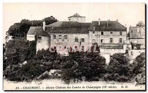 Cartes postales Chaumont Ancien chateau des comtes de champagne (ixe siecle)