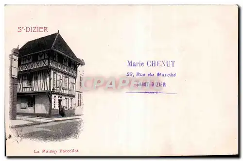 Cartes postales St Dizier la maison parcollet