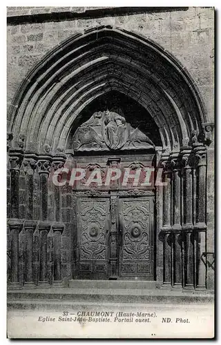 Ansichtskarte AK Chaumont (haute Marne) Eglise Sainl Jean Bapliste portail ouest Nd Phot