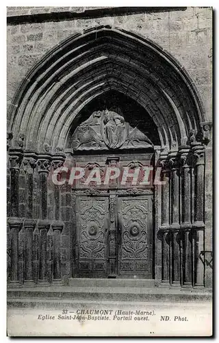 Cartes postales Chaumont (haute Marne) Eglise Sainl Jean Bapliste portail ouest Nd Phot