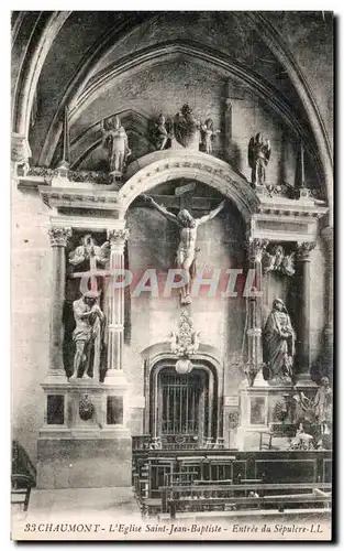 Ansichtskarte AK Chaumont L Eglise Saint Jean Baplise Entree du Sepulere