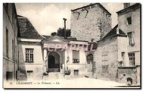 Cartes postales Chaumont Le Tribunal