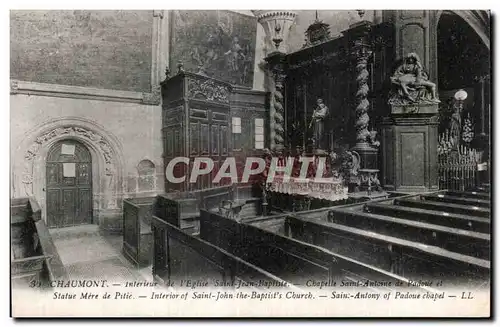 Ansichtskarte AK Chaumont Interieur de I Eglise Saint Jean Baptiste Chapelle Saint Antoine de Padoue et Statue Me