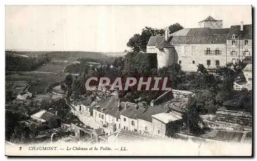 Cartes postales Chaumont Le Chateau et la Vallee