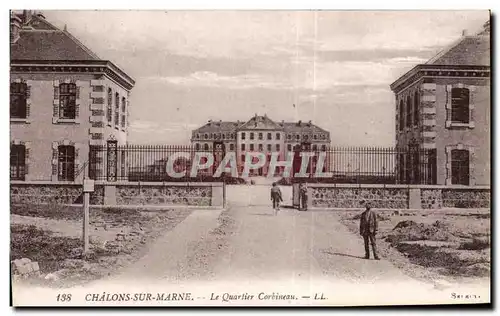 Cartes postales Militaria Chalons sur marne Le quartier Corbineau