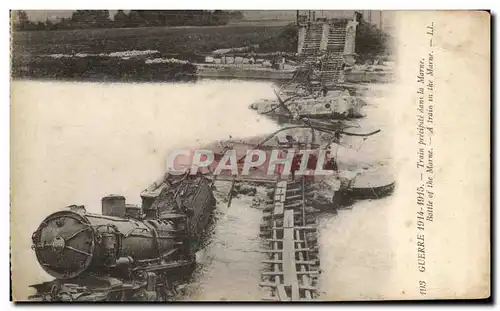 Cartes postales Militaria Guerre 1914 Train projete dans la Marne