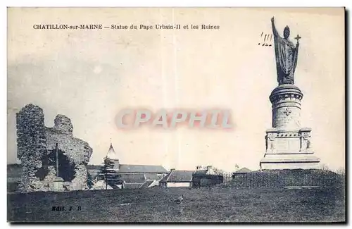 Ansichtskarte AK Chatillon sur Marne Statue du pape Urbain II et les ruines