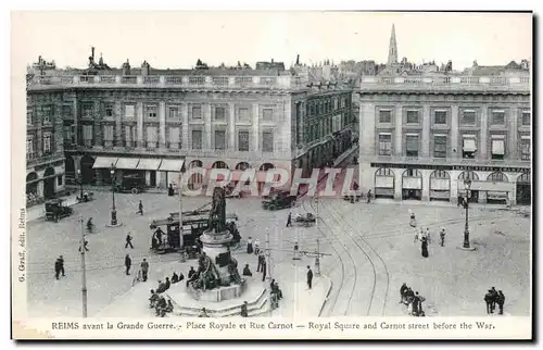 Cartes postales Reims avant la guerre Place Royale et Rue Carnot