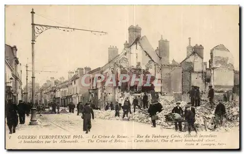 Ansichtskarte AK Guerre europeenne 1914 Le crime de Reims Rue du Faubourg Ceres Maisons incendiees