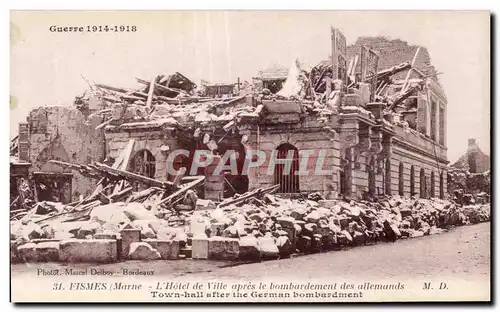 Cartes postales Fismes marne l Hotel de ville apres le bombardement des allemands