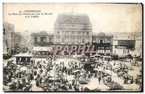 Cartes postales Cherbourg La place du chateau un jour de marche et le theatre