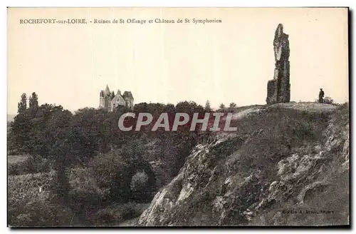 Cartes postales Rochefort nsur Loire Ruines de St Offange et Chateau de St Symphorien