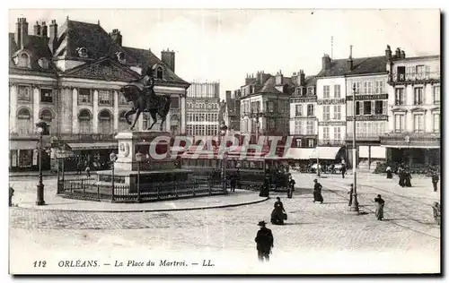 Ansichtskarte AK Orleans La Place du Martroi Tramway