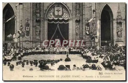 Cartes postales Orleans Procession de Jeanne d Arc Rentree a la Cathedrale