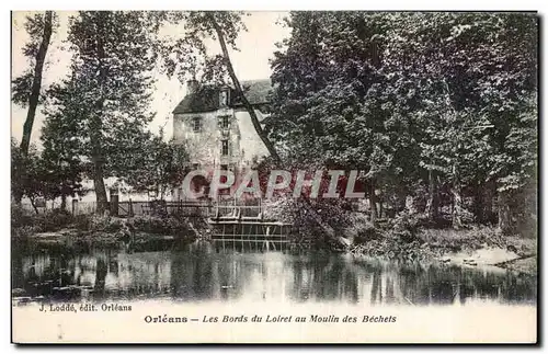 Ansichtskarte AK Orleans Les Bords du Loiret au Moulin des Bechets