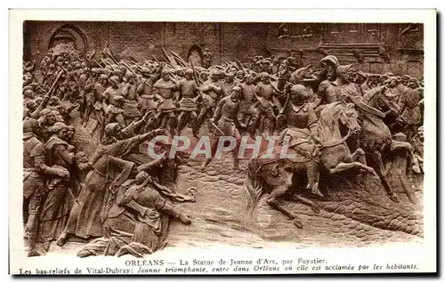 Cartes postales Orleans La Statue de Jeanne d Arc par Foyatier Les bas reliefs de Vital Dubray Jeanne triomphant