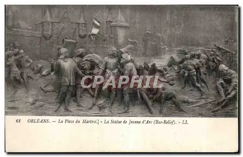 Cartes postales Orleans La Place du Martroi La Statue de Jeanne d Arc (Bas relief